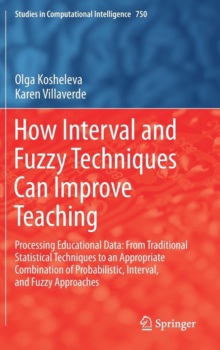 How Interval and Fuzzy Techniques Can Improve Teaching