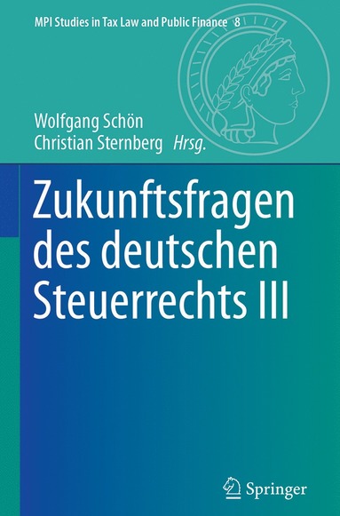 bokomslag Zukunftsfragen des deutschen Steuerrechts III