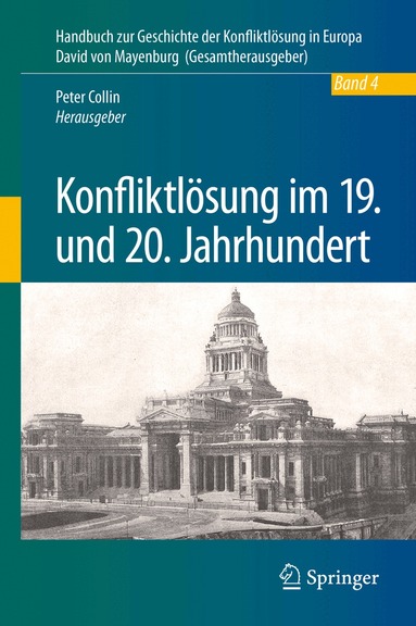 Peter Collin - Konfliktlösung im 19. und 20. Jahrhundert, Inbunden