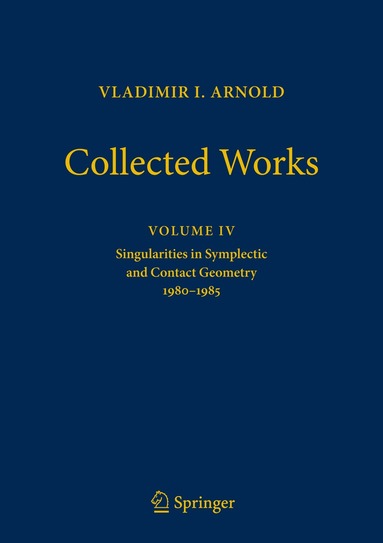 Vladimir I. Arnold, Alexander B. Givental, Boris Khesin, Mikhail B. Sevryuk, Victor A. Vassiliev, Oleg Ya. Viro - Vladimir Arnold - Collected Works, Inbunden