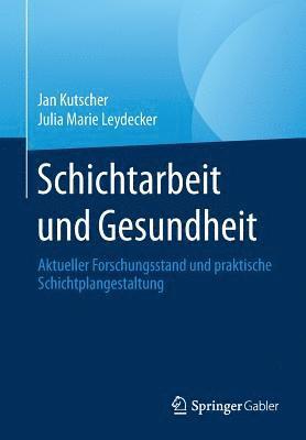 bokomslag Schichtarbeit und Gesundheit