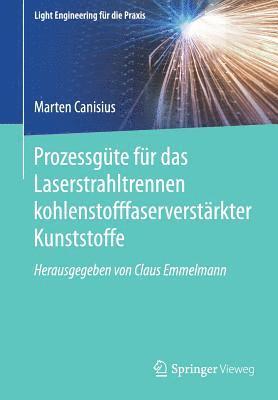 bokomslag Prozessgte fr das Laserstrahltrennen kohlenstofffaserverstrkter Kunststoffe