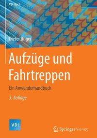 bokomslag Aufzüge Und Fahrtreppen: Ein Anwenderhandbuch