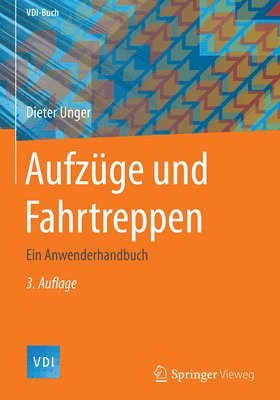 bokomslag Aufzüge Und Fahrtreppen: Ein Anwenderhandbuch