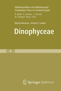 bokomslag Suwasserflora Von Mitteleuropa, Bd. 6 - Freshwater Flora Of Central Europe, Vol. 6: Dinophyceae