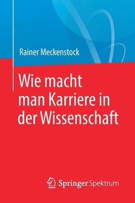 Wie macht man Karriere in der Wissenschaft 1