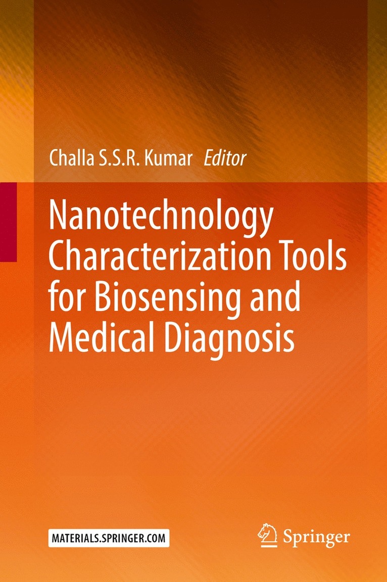 Challa S.S.R. Kumar, Challa S. S. R. Kumar - Nanotechnology Characterization Tools for Biosensing and Medical Diagnosis, Inbunden