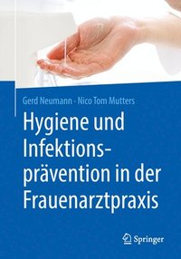 bokomslag Hygiene und Infektionsprvention in der Frauenarztpraxis