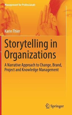 Storytelling in Organizations 1