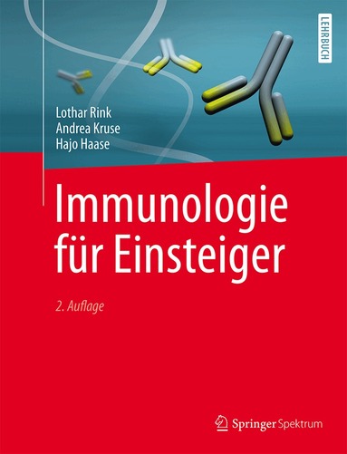 Lothar Rink, Andrea Kruse, Hajo Haase - Immunologie für Einsteiger, Häftad