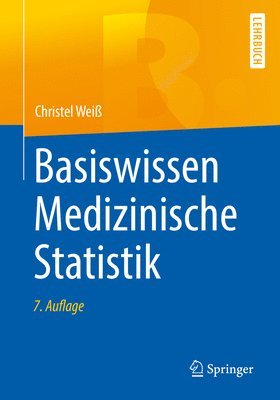 Christel Weiß - Basiswissen Medizinische Statistik, Häftad