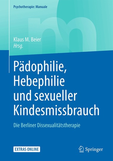 Klaus M. Beier - Pädophilie, Hebephilie und sexueller Kindesmissbrauch, Häftad