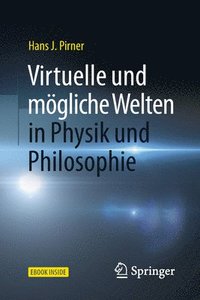 bokomslag Virtuelle und moegliche Welten in Physik und Philosophie