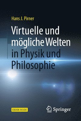 Virtuelle und moegliche Welten in Physik und Philosophie 1