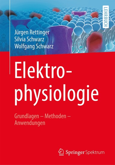 Jürgen Rettinger, Silvia Schwarz, Wolfgang Schwarz - Elektrophysiologie, Häftad