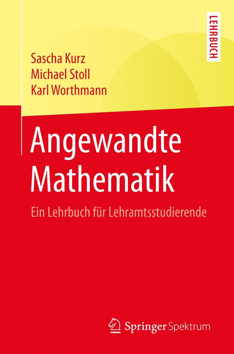 Sascha Kurz, Michael Stoll, Karl Worthmann - Angewandte Mathematik, Häftad