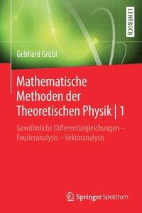 bokomslag Mathematische Methoden der Theoretischen Physik | 1