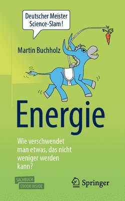 bokomslag Energie - Wie verschwendet man etwas, das nicht weniger werden kann?