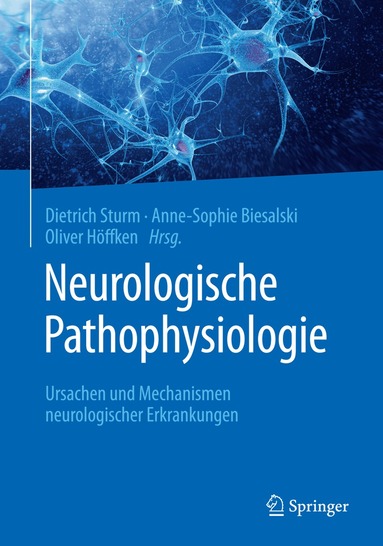 Dietrich Sturm, Anne-Sophie Biesalski, Oliver Höffken - Neurologische Pathophysiologie, Häftad