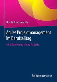 bokomslag Agiles Projektmanagement Im Berufsalltag