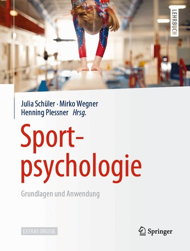 Julia Schüler, Mirko Wegner, Henning Plessner - Sportpsychologie, Inbunden