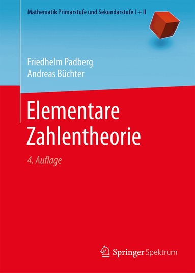 Friedhelm Padberg, Andreas Büchter - Elementare Zahlentheorie, Häftad