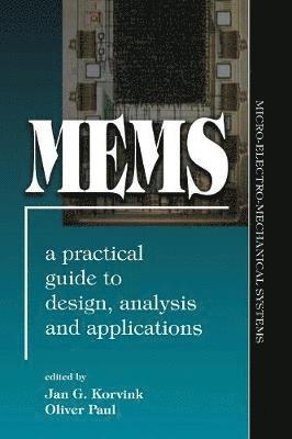 MEMS: A Practical Guide of Design, Analysis, and Applications 1