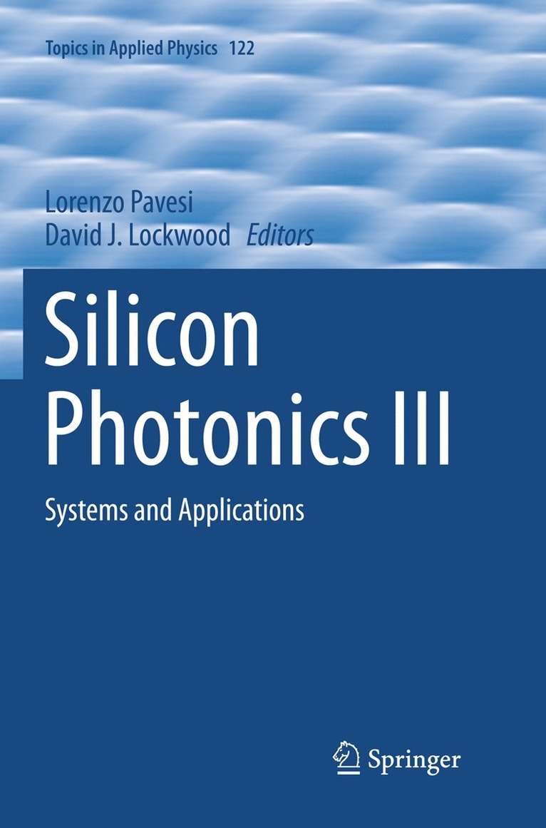 Lorenzo Pavesi, David J. Lockwood - Silicon Photonics III, Häftad
