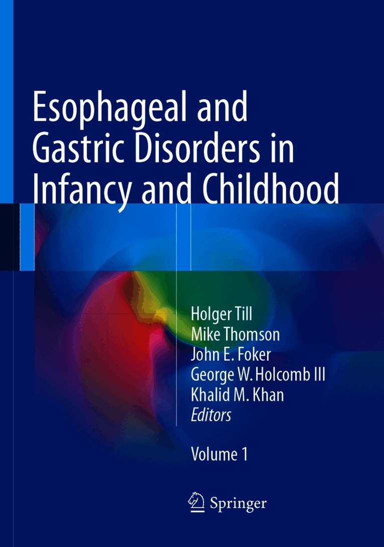 Esophageal and Gastric Disorders in Infancy and Childhood