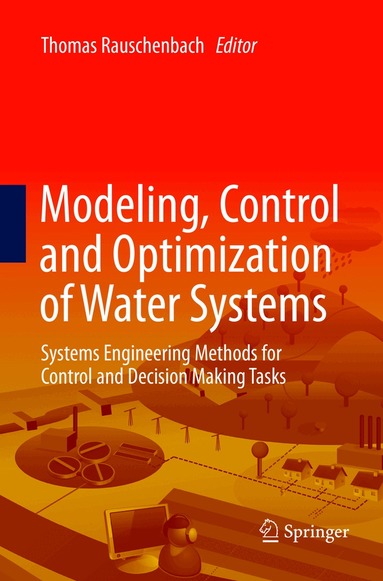 Thomas Rauschenbach - Modeling, Control and Optimization of Water Systems, Häftad