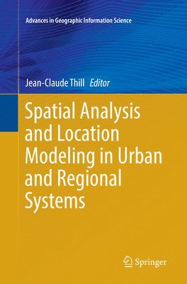 bokomslag Spatial Analysis and Location Modeling in Urban and Regional Systems