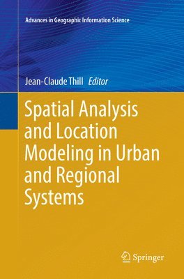 bokomslag Spatial Analysis and Location Modeling in Urban and Regional Systems