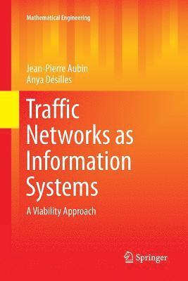Jean-Pierre Aubin, Anya Désilles - Traffic Networks as Information Systems, Häftad