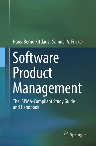 Hans-Bernd Kittlaus, Samuel A. Fricker - Software Product Management, Häftad