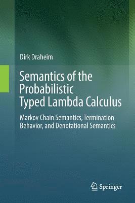 bokomslag Semantics of the Probabilistic Typed Lambda Calculus