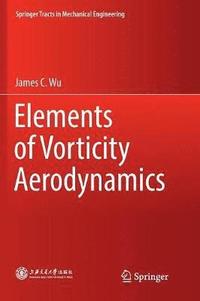 bokomslag Elements of Vorticity Aerodynamics