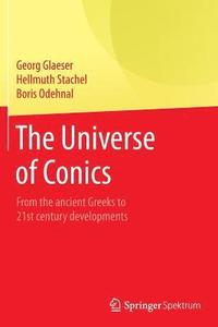 bokomslag The Universe of Conics