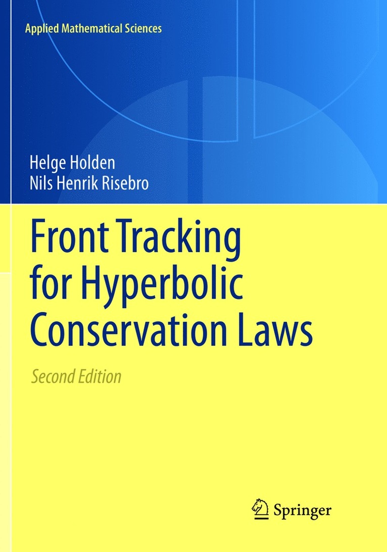 Helge Holden, Nils Henrik Risebro - Front Tracking for Hyperbolic Conservation Laws, Häftad