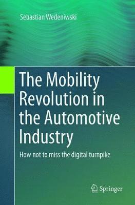 bokomslag The Mobility Revolution in the Automotive Industry