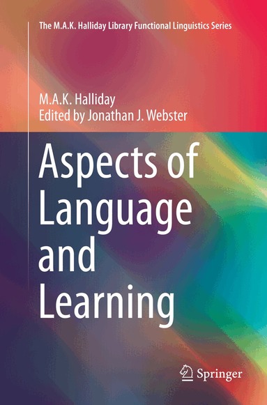 M.A.K. Halliday, Jonathan J. Webster - Aspects of Language and Learning, Häftad