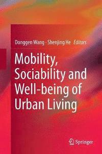 bokomslag Mobility, Sociability and Well-being of Urban Living