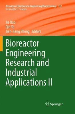 Bioreactor Engineering Research and Industrial Applications II 1