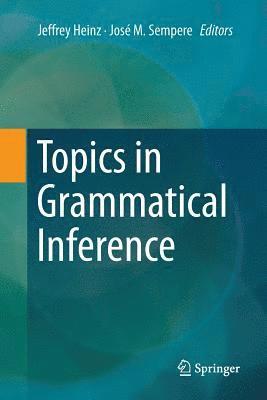 Topics in Grammatical Inference 1