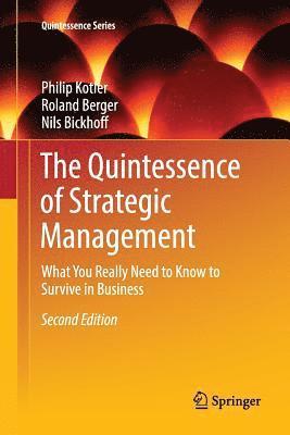 The Quintessence of Strategic Management 1
