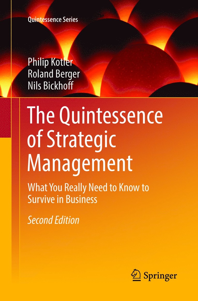 Philip Kotler, Roland Berger, Nils Bickhoff - Quintessence of Strategic Management, Häftad