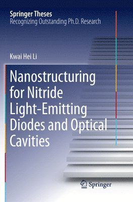 Nanostructuring for Nitride Light-Emitting Diodes and Optical Cavities 1