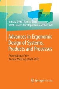 bokomslag Advances in Ergonomic Design  of Systems, Products and Processes