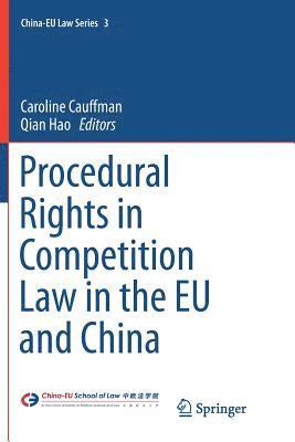 Procedural Rights in Competition Law in the EU and China 1