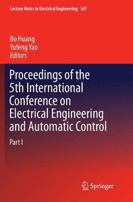 Proceedings of the 5th International Conference on Electrical Engineering and Automatic Control 1