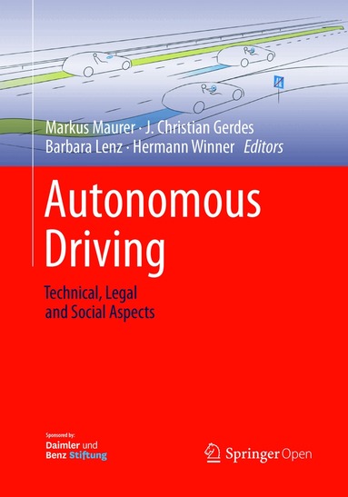 Markus Maurer, J. Christian Gerdes, Barbara Lenz, Hermann Winner - Autonomous Driving, Häftad